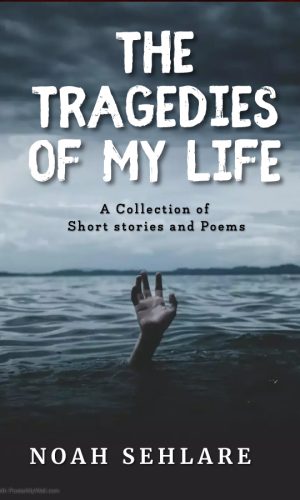 Tragedies of My Life